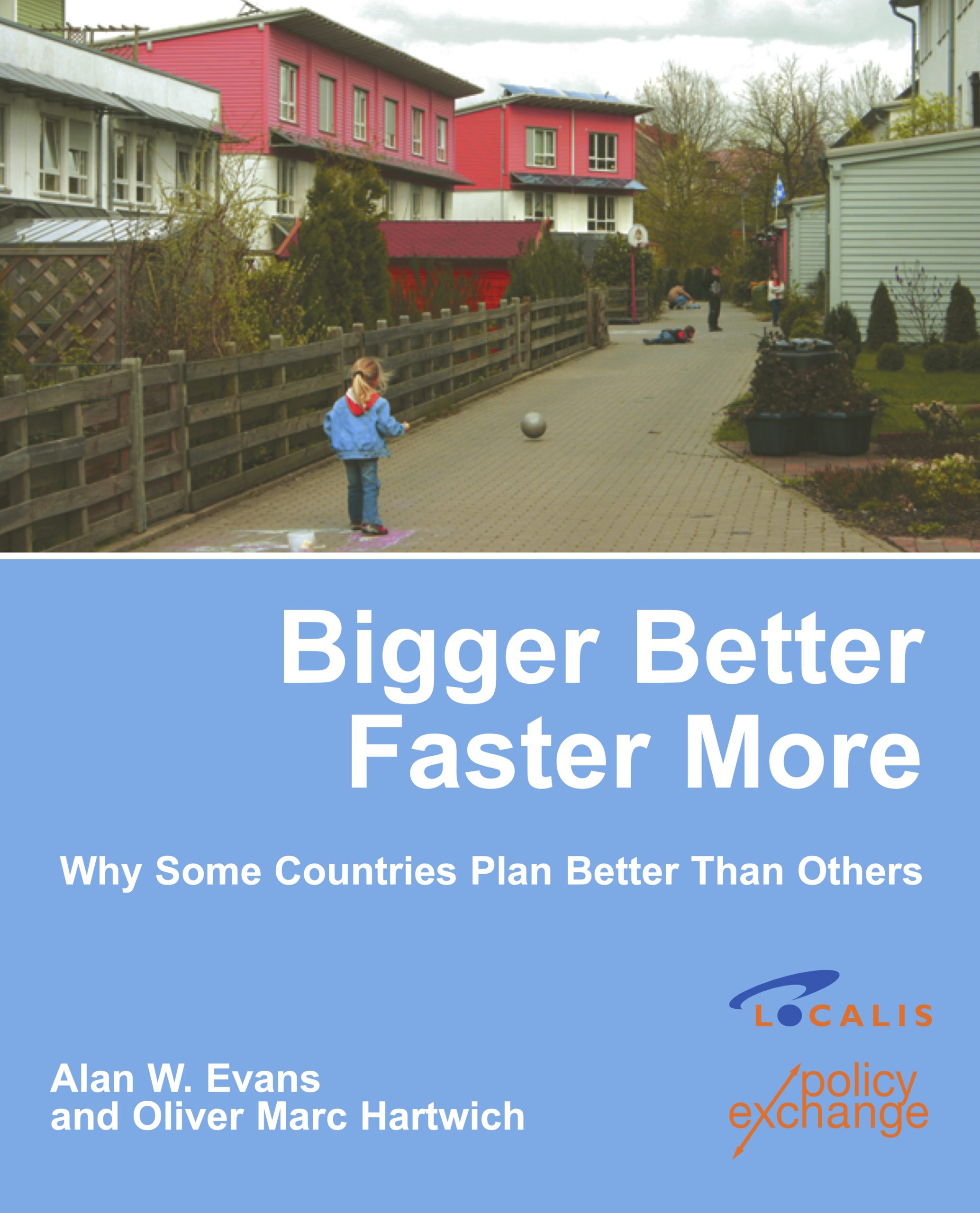 Policy Exchange Bigger Better Faster More Why Some Countries Plan 